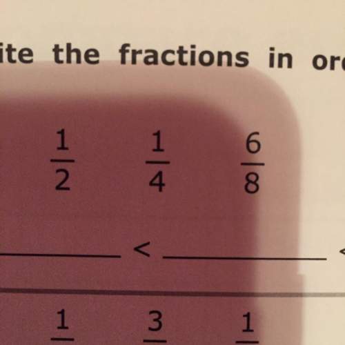 Which fraction is least to greatest ? ?