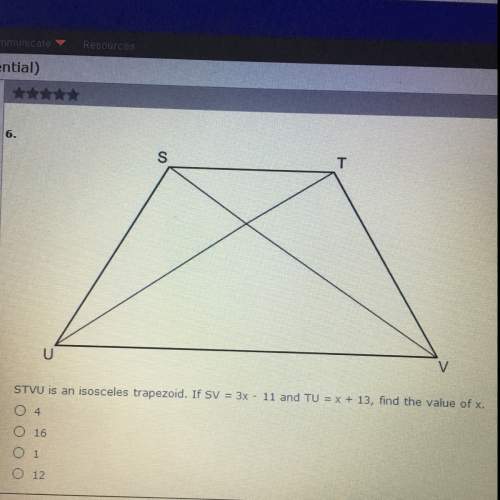 Stvu is an isosceles trapezoid. if sv= 3x - 11 and tu = x + 13, find the value of x.