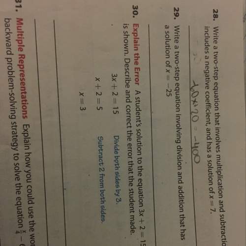Write a two step equation involving division and addition that has a solution of x = 25