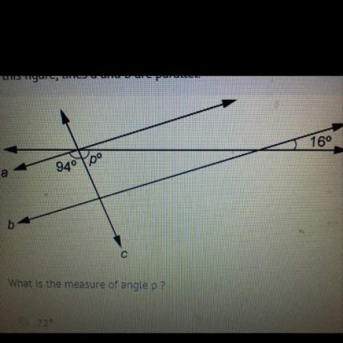 In this figure lines a and b are parallel what is the measure of angle p 72 78