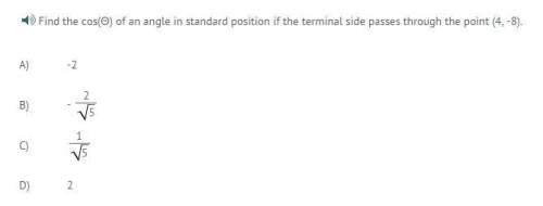 Find the cos(θ) of an angle in standard position if the terminal side passes through the point (4, -