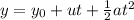 y=y_0+ut+\frac{1}{2}at^2