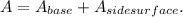 A=A_{base}+A_{sidesurface}.