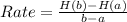 Rate = \frac{H(b) - H(a)}{b - a}