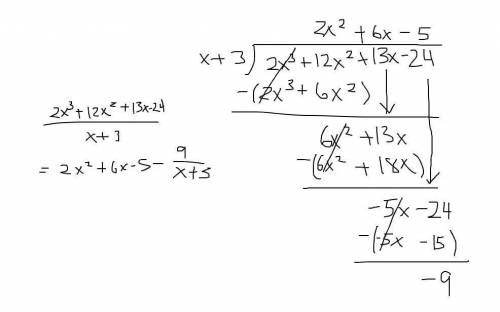 Solve using polynomial long division and show work: 
(2x^3+ 12x²+13x-24)/
(x+3)