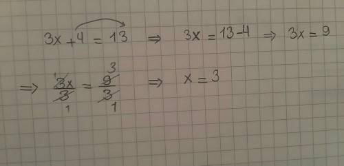 What are the steps, in order, needed to solve 3x + 4 = 13? additionsubtractionmultiplicationdivision