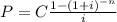 P=C\frac{1-(1+i)^{-n}}{i}