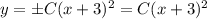 y=\pm C(x+3)^2=C(x+3)^2