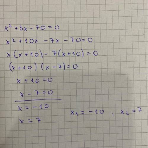 Solve the quadratic equation 
X^2+3x-70=0