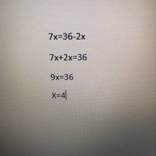 What is the value of x?  7x = 36 - 2x