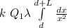k \ Q_1 \lambda \int\limits^{d+L}_d  \, \frac{dx}{x^2}