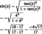 Find the value of sin theta, if tan theta = 4; 180 < theta <270.

a. -4 (square root)17/ 17 
b