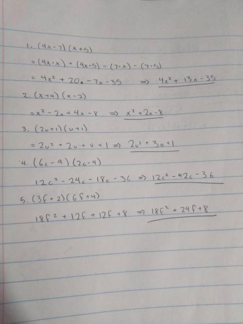 Can someone  me with these 5 math questions on distributive properties?  1. (4x - 7)(x + 5) 2. (x + 