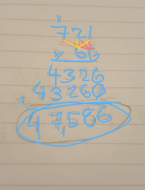 What is 721*66 when multiplying with zeros?  show your work.