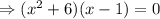 \Rightarrow (x^2+6)(x-1)=0