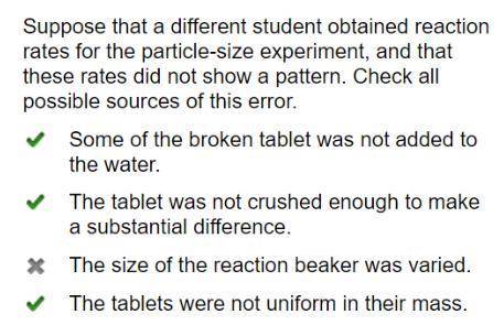 Suppose that a different student obtained reaction rates for the particle-size experiment, and that