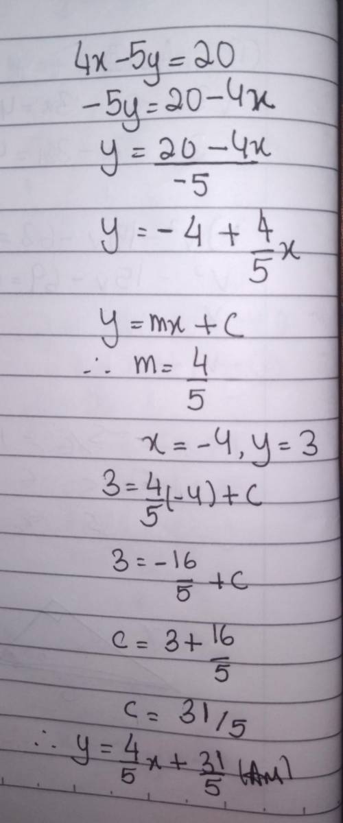 What is an equation of the line that passes through the poin (-4,3) and is parallel that line 4x-5y=