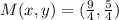 M(x,y) =  (\frac{9}{4}, \frac{5}{4})