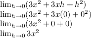 \LARGE{\lim_{h \to 0} (3x^2+3xh+h^2)}\\\LARGE{\lim_{h \to 0} (3x^2+3x(0)+0^2)}\\\LARGE{\lim_{h \to 0} (3x^2+0+0)}\\\LARGE{\lim_{h \to 0} 3x^2