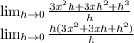 \LARGE{\lim_{h \to 0} \frac{3x^2h+3xh^2+h^3}{h}}\\\LARGE{\lim_{h \to 0} \frac{h(3x^2+3xh+h^2)}{h}}