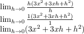 \LARGE{\lim_{h \to 0} \frac{h(3x^2+3xh+h^2)}{h}}\\\LARGE{\lim_{h \to 0} \frac{1(3x^2+3xh+h^2)}{1}}\\\LARGE{\lim_{h \to 0} (3x^2+3xh+h^2)