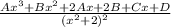 \frac{Ax^3+Bx^2+2Ax+2B+Cx+D}{(x^2+2)^2}