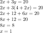 2x+3y=20\\2x+3(4+2x)=20\\2x+12+6x=20\\8x+12=20\\8x=8\\x=1