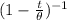 ( 1 - \frac{t}{\theta})^{-1}