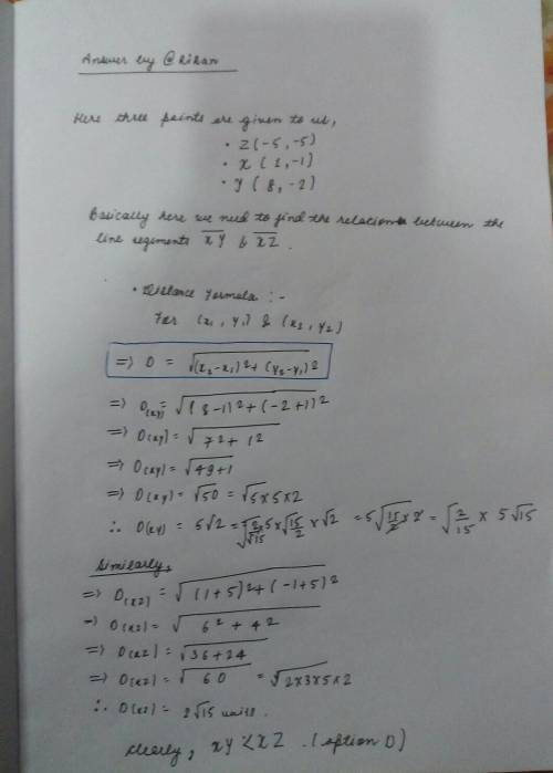 Which of the following statements about XY and XZ is true?

2
6
8
X(1, -1)
Y(8, -2)
4
Z(-5.-5)
00
do