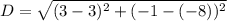 D=\sqrt{(3-3)^2+(-1-(-8))^2}