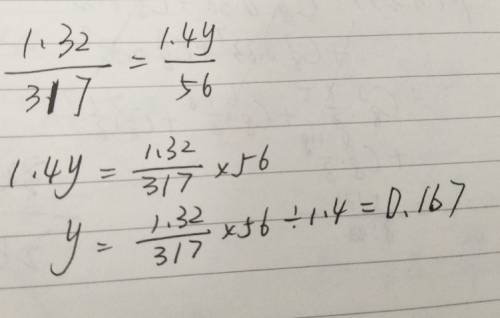 Solve 1.32: 3 1 7 =(1.4y):  5 6  show work