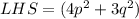 LHS=(4p^2+3q^2)