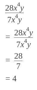 Calcule (28x⁴y) : (7x⁴y) a) 4x⁴ b) 7xy c( 4​