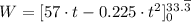 W = [57\cdot t - 0.225 \cdot t^2]_0^{33.\overline 3}