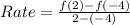 Rate= \frac{f(2) - f(-4)}{2 - (-4)}