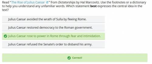 Question

Read The Rise of Julius Caesar from Dictatorships by Hal Marcovitz. Use the footnotes or