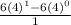 \frac{6(4)^1-6(4)^0}{1}