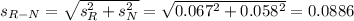 s_{R-N} = \sqrt{s_{R}^2 + s_{N}^2} = \sqrt{0.067^2 + 0.058^2} = 0.0886