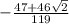 -\frac{47+46\sqrt{2}}{119}