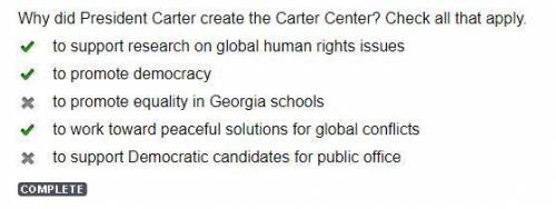 Why did President Carter create the Carter Center? Check all that apply.

to support research on glo