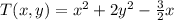 T(x,y)=x^{2}+2y^{2}-\frac{3}{2}x