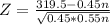 Z = \frac{319.5 - 0.45n}{\sqrt{0.45*0.55n}}
