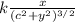 k \frac{x}{(c^2+y^2)^{3/2} }