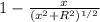1 - \frac{x}{(x^2 + R^2 ) ^{1/2} }