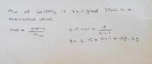 What is the mass of 2.15 moles of calcium hydroxide, Ca(OH)2?
