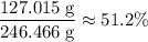 \begin{aligned}\frac{127.015\; \rm g}{246.466\; \rm g} \approx 51.2\%\end{aligned}