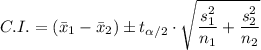 C.I. = \left (\bar{x}_{1}- \bar{x}_{2}  \right )\pm t_{\alpha /2} \cdot \sqrt{\dfrac{s_{1}^{2}}{n_{1}}+\dfrac{s_{2}^{2}}{n_{2}}}