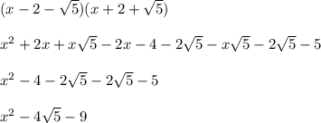 (x-2-\sqrt{5})(x+2+\sqrt{5})\\ \\x^2+2x+x\sqrt{5}-2x-4-2\sqrt{5}-x\sqrt{5}-2\sqrt{5}-5\\ \\ x^2-4-2\sqrt{5}-2\sqrt{5}-5\\ \\ x^2-4\sqrt{5}-9