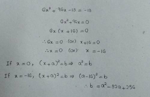 6x ^ 2 + 96x - 13 = - 13
(X+A)^2=b