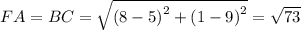 FA=BC=\sqrt{\left(8-5\right)^2+\left(1-9\right)^2}=\sqrt{73}
